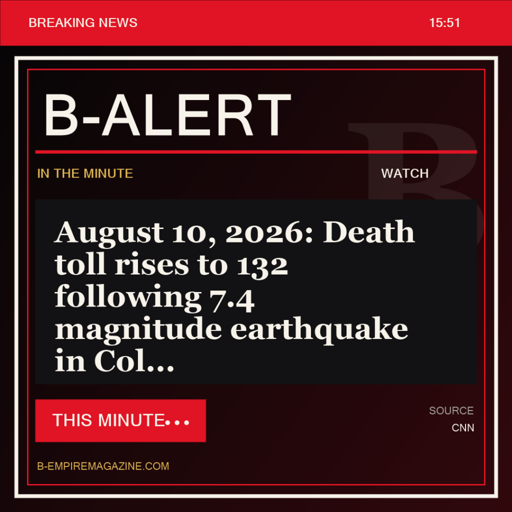 August 10, 2026: Death toll rises to 132 following 7.4 magnitude earthquake in Col - B-Alert