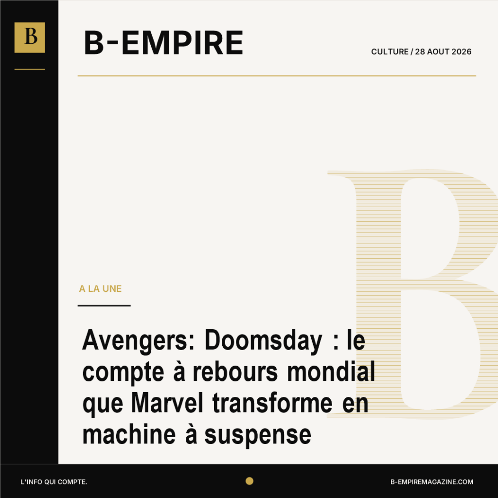 Avengers: Doomsday : le compte à rebours mondial que Marvel transforme en machine à suspense
