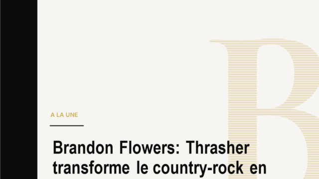 Brandon Flowers: Thrasher transforme le country-rock en stratégie de mémoire