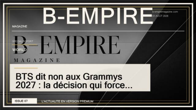 BTS dit non aux Grammys 2027 : la décision qui force la pop mondiale à choisir son camp