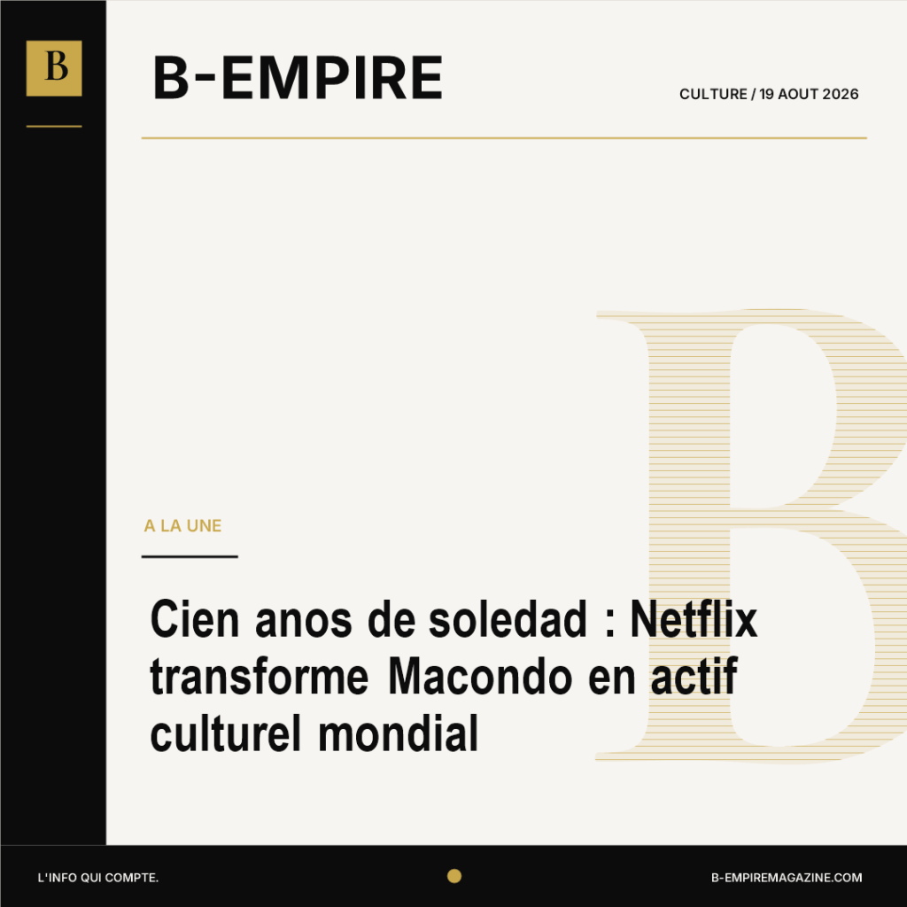 Cien anos de soledad : Netflix transforme Macondo en actif culturel mondial