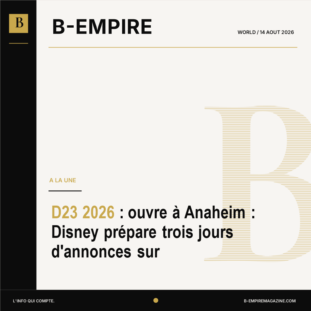 D23 2026 : ouvre à Anaheim : Disney prépare trois jours d'annonces sur