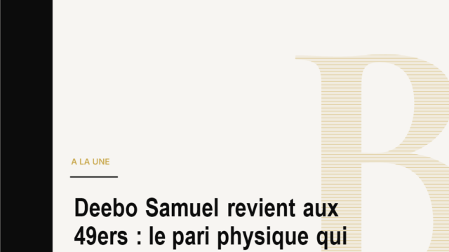 Deebo Samuel revient aux 49ers : le pari physique qui affole la NFL