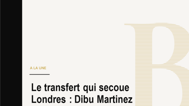 Le transfert qui secoue Londres : Dibu Martinez rejoint Chelsea pour relancer la course au