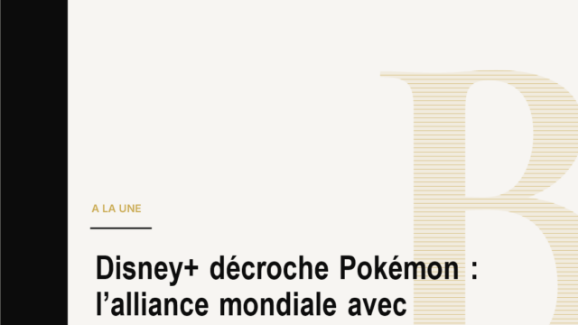 Disney+ décroche Pokémon : l’alliance mondiale avec Aardman qui rebat les cartes du streaming