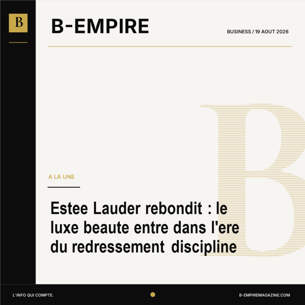 Estee Lauder rebondit : le luxe beaute entre dans l'ere du redressement discipline