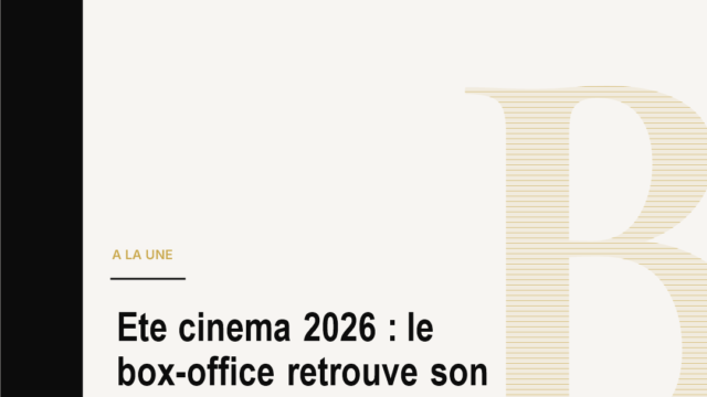 Ete cinema 2026 : le box-office retrouve son pouvoir de feu
