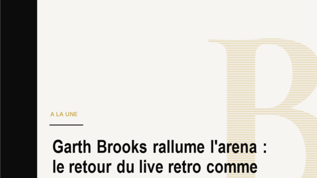 Garth Brooks rallume l'arena : le retour du live retro comme empire business