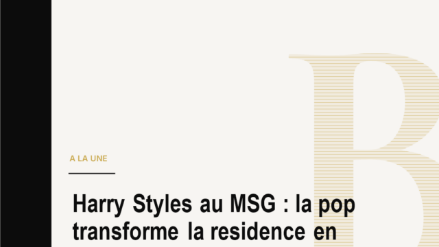 Harry Styles au MSG : la pop transforme la residence en empire local