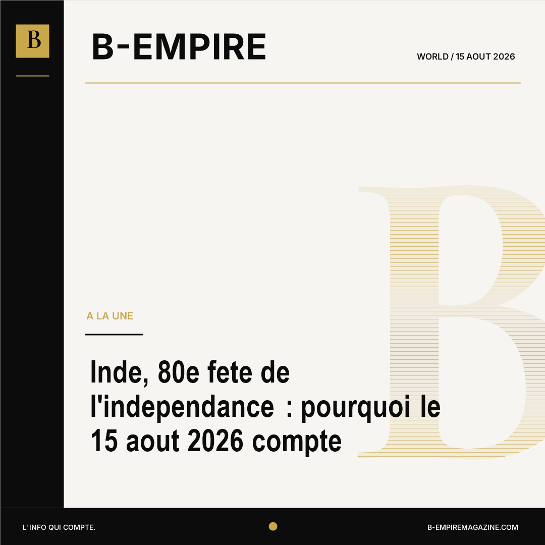 Inde, 80e fete de l'independance : pourquoi le 15 aout 2026 compte