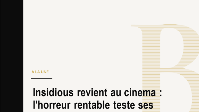 Insidious revient au cinema : l'horreur rentable teste ses limites de franchise