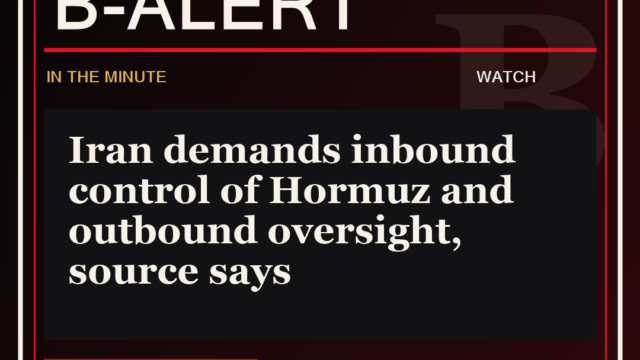 Iran demands inbound control of Hormuz and outbound oversight, source says - B-Alert