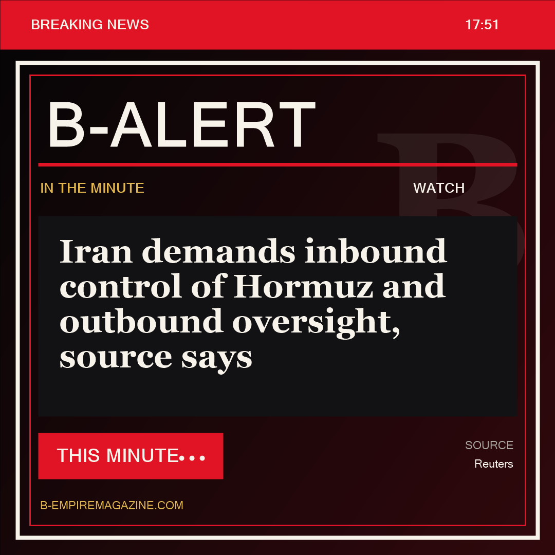 Iran demands inbound control of Hormuz and outbound oversight, source says - B-Alert
