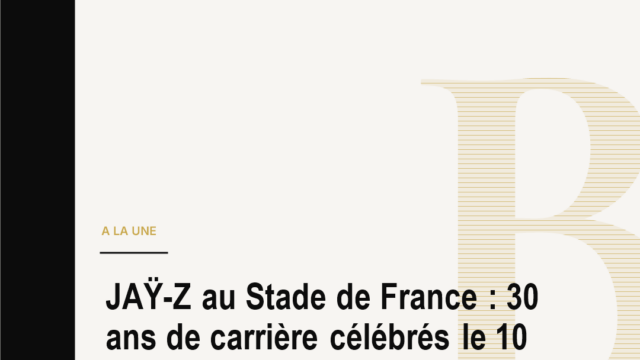 JAŸ-Z au Stade de France : 30 ans de carrière célébrés le 10 septembre