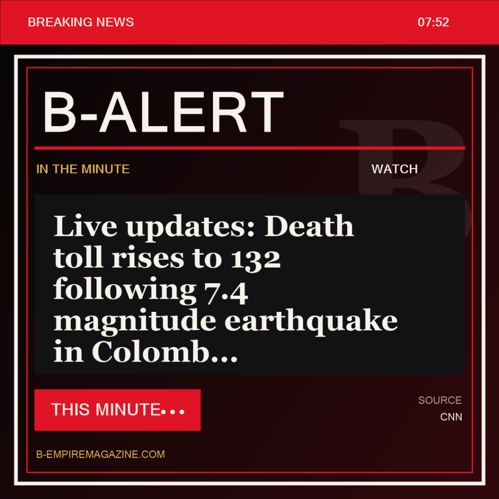 Live updates: Death toll rises to 132 following 7.4 magnitude earthquake in Colomb - B-Alert