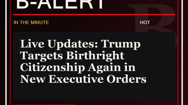 Live Updates: Trump Targets Birthright Citizenship Again in New Executive Orders - B-Alert
