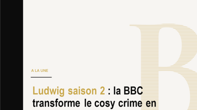 Ludwig saison 2 : la BBC transforme le cosy crime en produit d'exportation