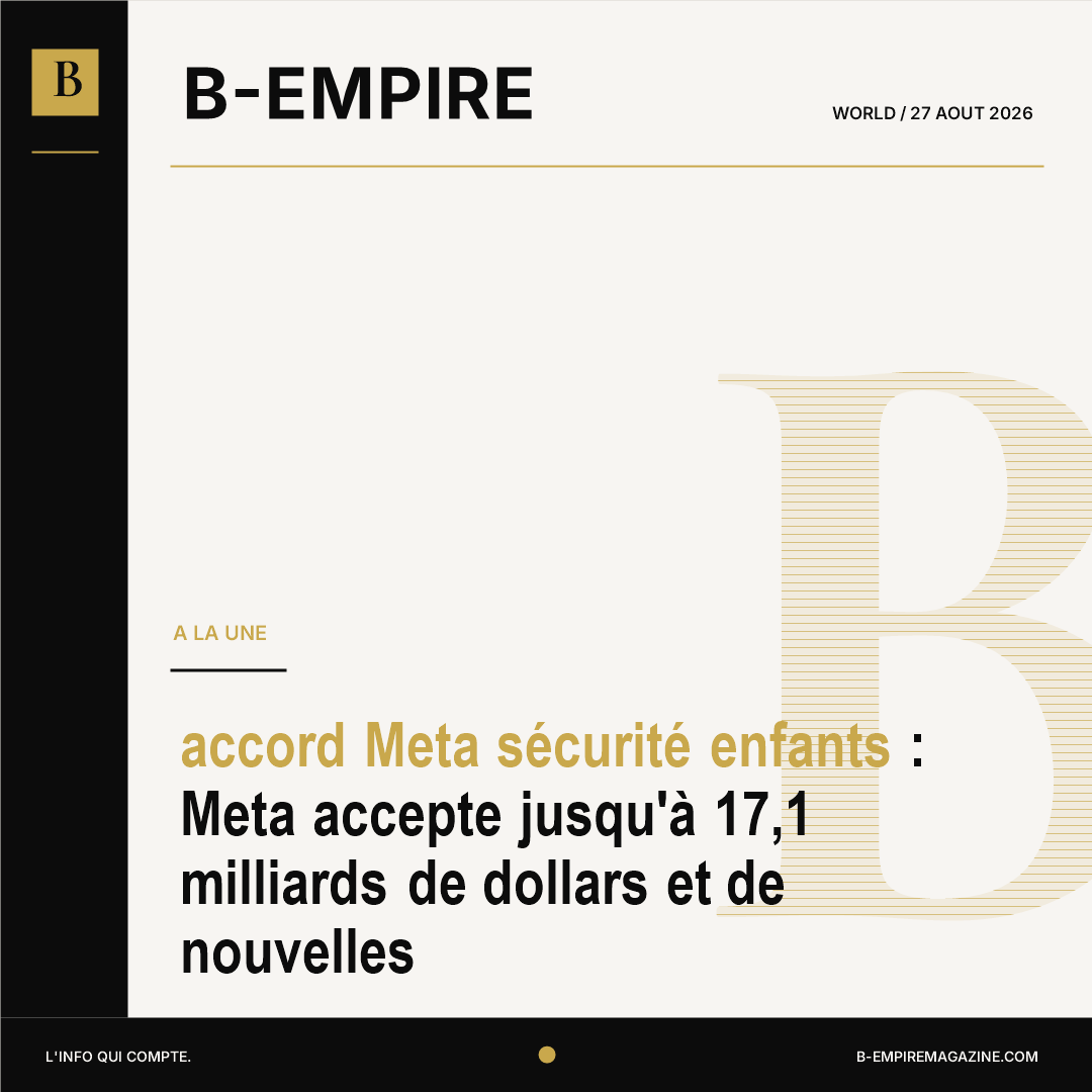 accord Meta sécurité enfants : Meta accepte jusqu'à 17,1 milliards de dollars et de nouvelles