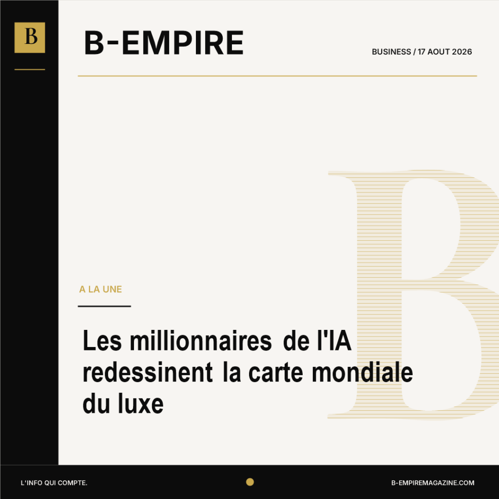 Les millionnaires de l'IA redessinent la carte mondiale du luxe