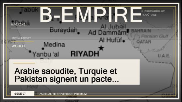 Arabie saoudite, Turquie et Pakistan signent un pacte de defense a La Mecque