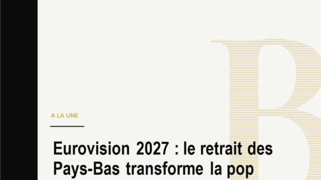 Eurovision 2027 : le retrait des Pays-Bas transforme la pop en crise de confiance