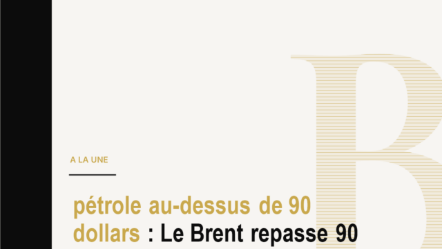 pétrole au-dessus de 90 dollars : Le Brent repasse 90 dollars après de nouvelles frappes