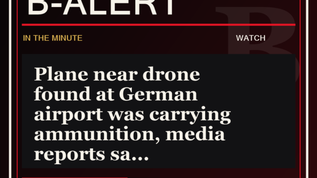 Plane near drone found at German airport was carrying ammunition, media reports sa - B-Alert