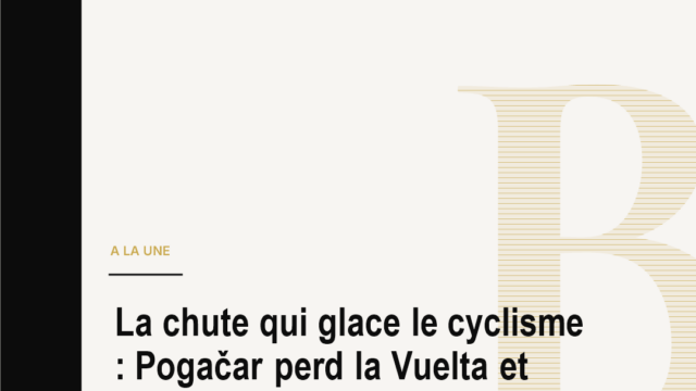 La chute qui glace le cyclisme : Pogačar perd la Vuelta et son rêve historique