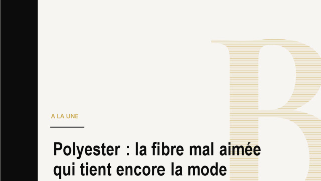 Polyester : la fibre mal aimée qui tient encore la mode mondiale