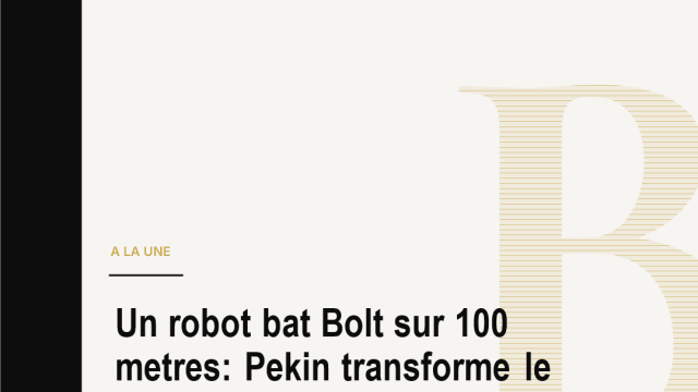 Un robot bat Bolt sur 100 metres: Pekin transforme le sport en vitrine industrielle
