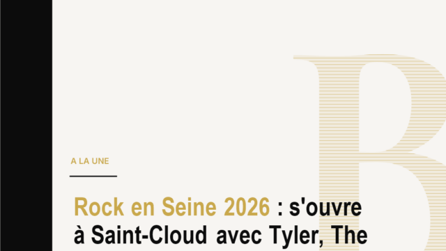 Rock en Seine 2026 : s'ouvre à Saint-Cloud avec Tyler, The Creator