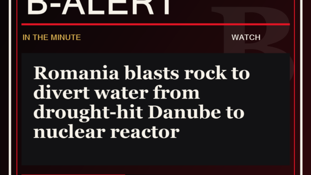 Romania blasts rock to divert water from drought-hit Danube to nuclear reactor - B-Alert