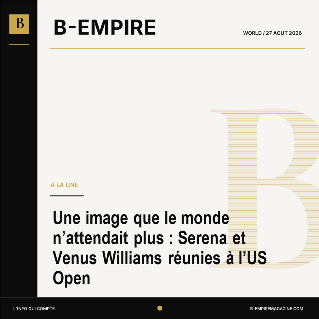 Une image que le monde n’attendait plus : Serena et Venus Williams réunies à l’US Open