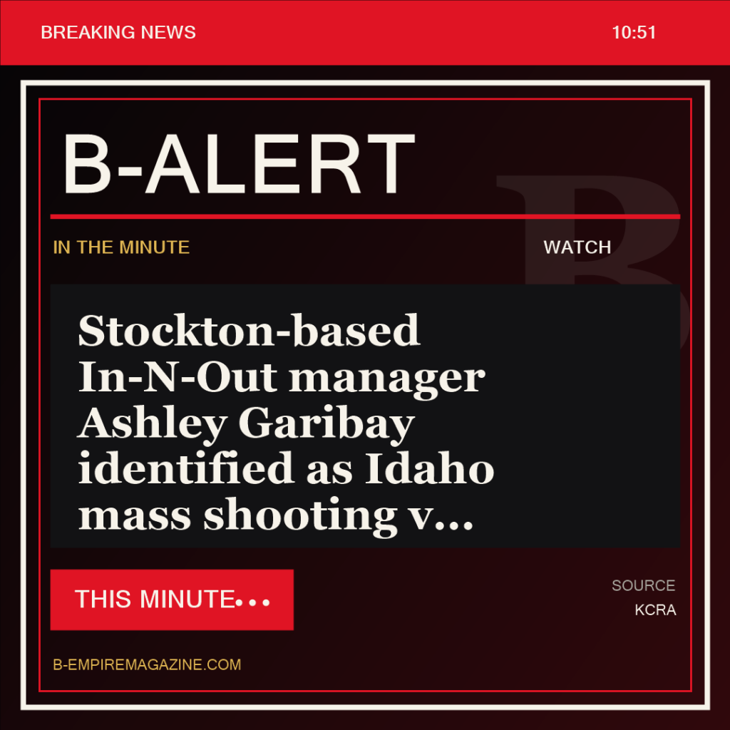 Stockton-based In-N-Out manager Ashley Garibay identified as Idaho mass shooting v - B-Alert