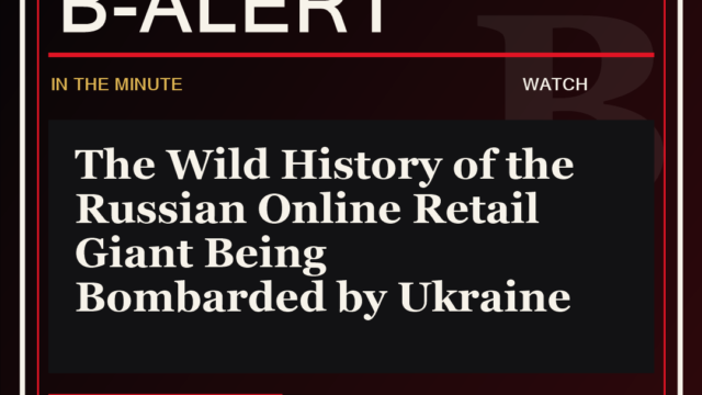 The Wild History of the Russian Online Retail Giant Being Bombarded by Ukraine - B-Alert