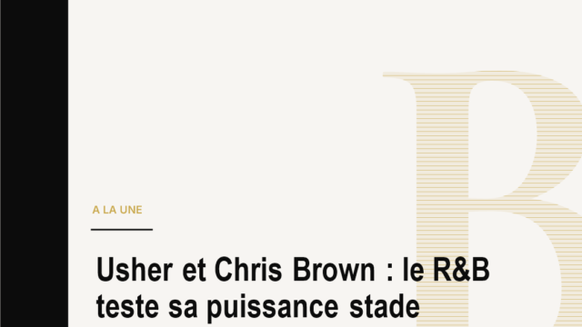Usher et Chris Brown : le R&B teste sa puissance stade