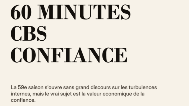 60 Minutes revient sur CBS : Paramount teste le business de la confiance