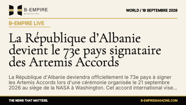 La République d’Albanie devient le 73e pays signataire des Artemis Accords — B-Empire Live