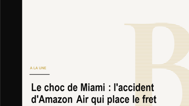 Le choc de Miami : l'accident d'Amazon Air qui place le fret mondial sous pression