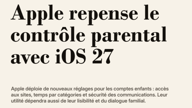 Apple repense le contrôle parental avec iOS 27