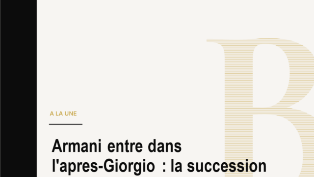 Armani entre dans l'apres-Giorgio : la succession qui peut changer le luxe europeen