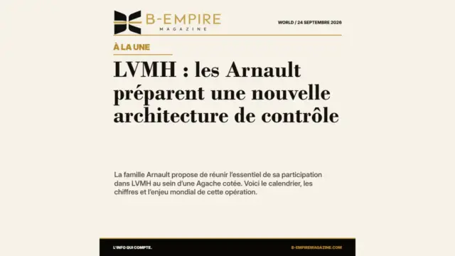 LVMH : les Arnault préparent une nouvelle architecture de contrôle