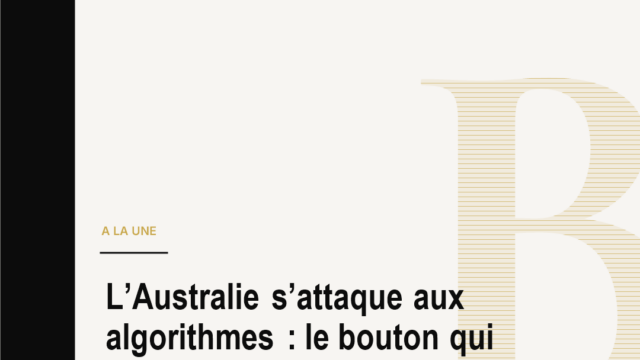 L’Australie s’attaque aux algorithmes : le bouton qui pourrait bouleverser les réseaux sociaux