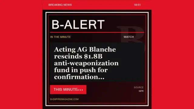 Acting AG Blanche rescinds $1.8B anti-weaponization fund in push for confirmation - B-Alert