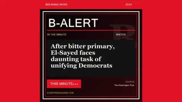 After bitter primary, El-Sayed faces daunting task of unifying Democrats - B-Alert