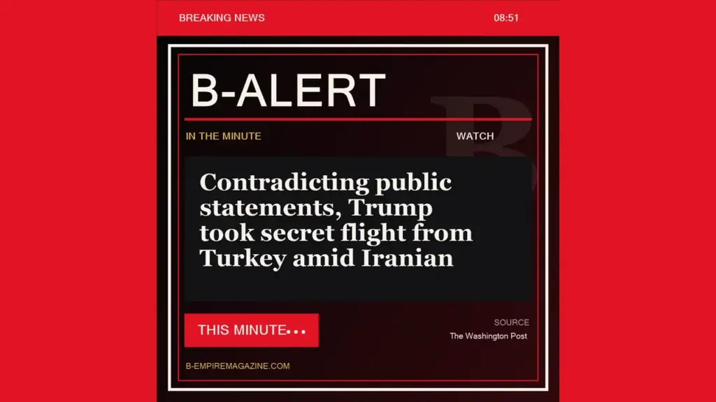 Contradicting public statements, Trump took secret flight from Turkey amid Iranian - B-Alert