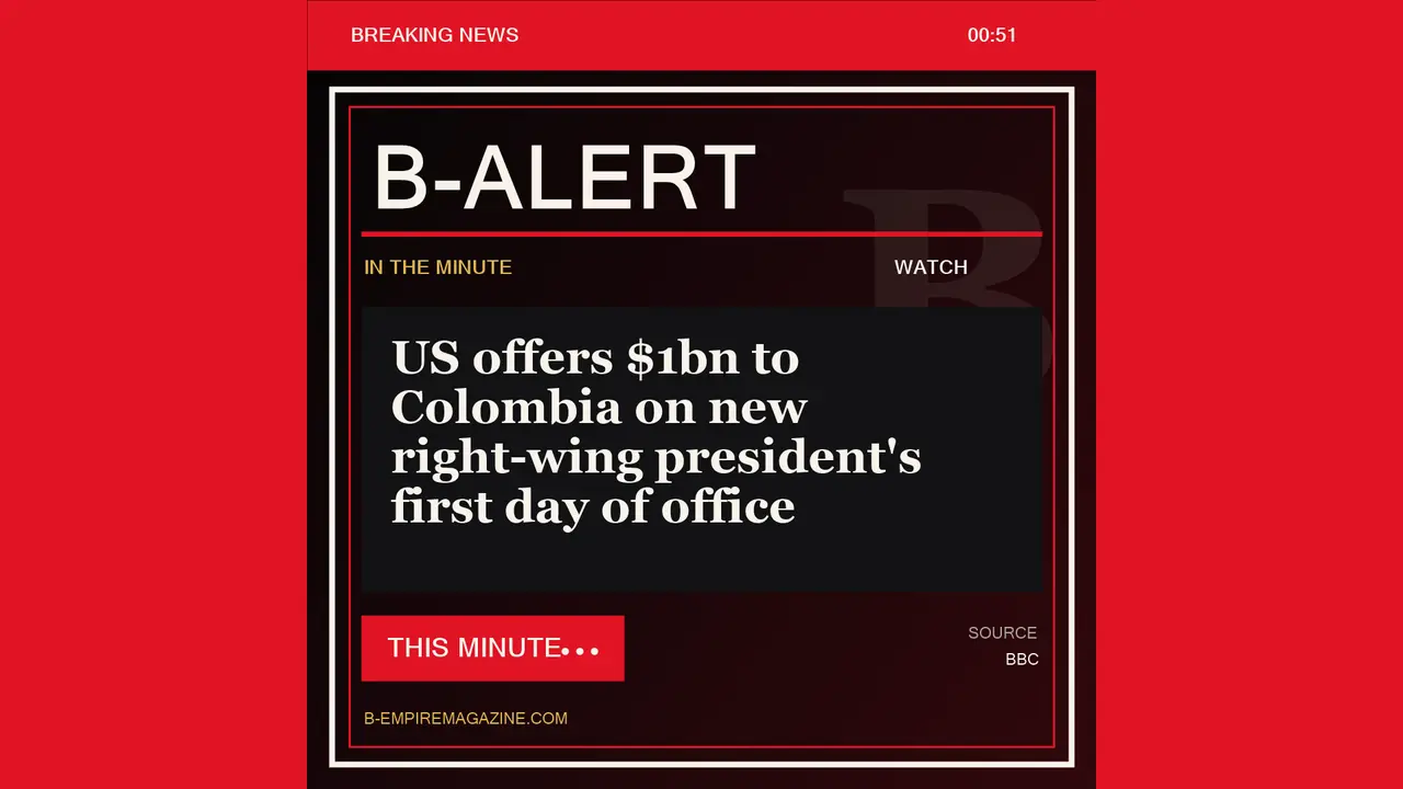 US offers $1bn to Colombia on new right-wing president's first day of office - B-Alert