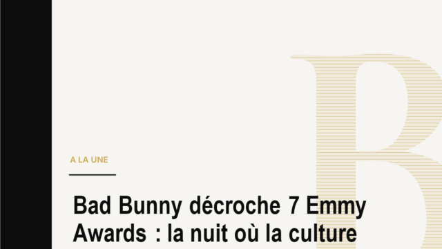 Bad Bunny décroche 7 Emmy Awards : la nuit où la culture portoricaine a conquis Hollywood