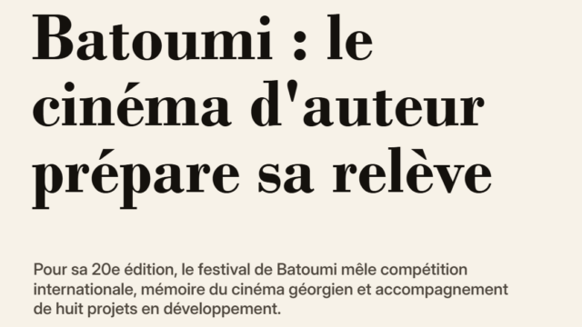 Batoumi : le cinéma d'auteur prépare sa relève