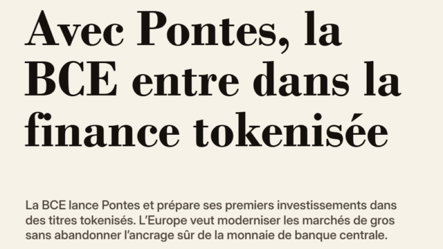 Avec Pontes, la BCE passe de l’observation à l’usage de la finance tokenisée